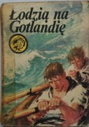 Łodzią na Gotlandię - Bolesław Kwiatkowski