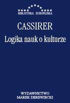 Logika nauk o kulturze - Ernst Cassirer