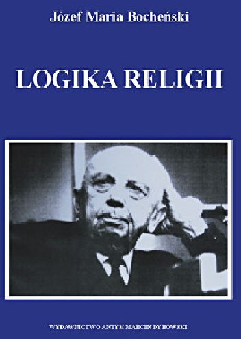 Logika religii - Józef Maria Bocheński OP