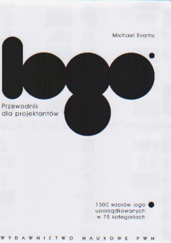 Logo. Przewodnik dla projektantów - Michael Evamy
