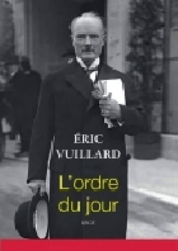 L'ordre du jour - Eric Vuillard