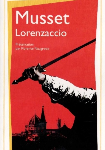Lorenzaccio - Alfred de Musset