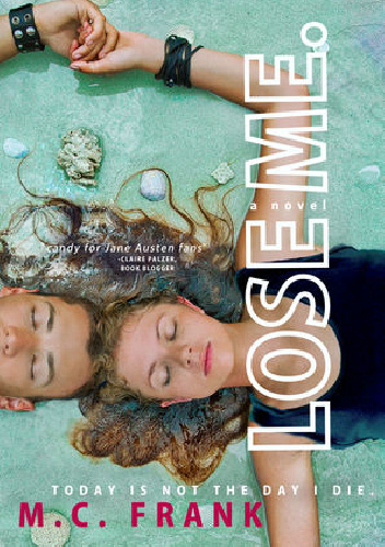 Lose Me - M. C. Frank