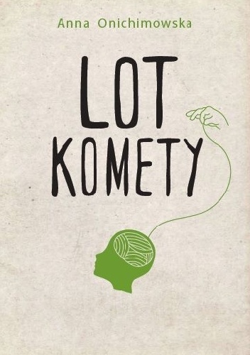 Lot Komety - Anna Onichimowska