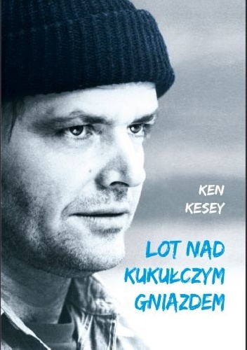 Lot nad kukułczym gniazdem - Ken Kesey
