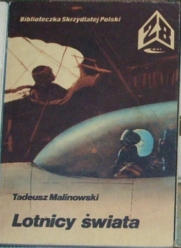 Lotnicy świata - Tadeusz Malinowski