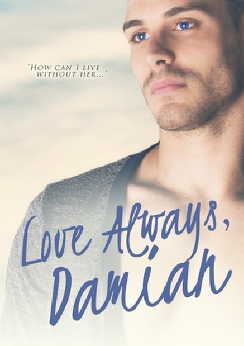 Love Always, Damian - D. Nichole King