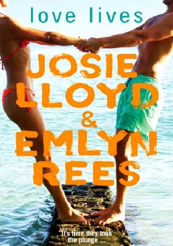 Love Lives - Josie Lloyd, Emlyn Rees