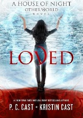 Loved - Kristin Cast, Phyllis Christine Cast