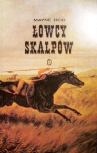 Łowcy skalpów - Thomas Mayne Reid