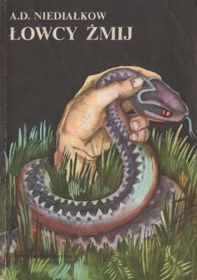 Łowcy żmij - Arkadij Demianiowicz Niediałkow