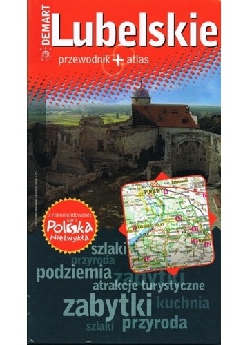 Lubelskie. Przewodnik + atlas - praca zbiorowa