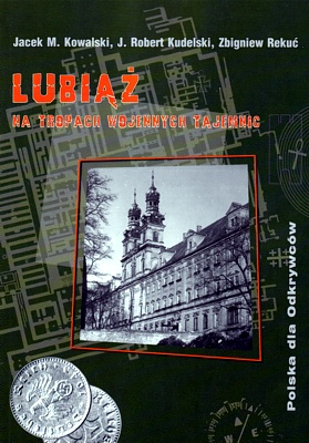 Lubiąż. Na tropach wojennych tajemnic