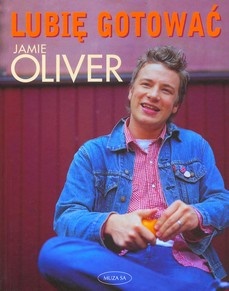 Lubię gotować - Jamie Oliver