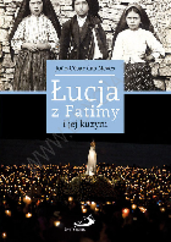 Łucja z Fatimy i jej kuzyni - João Luís César Neves