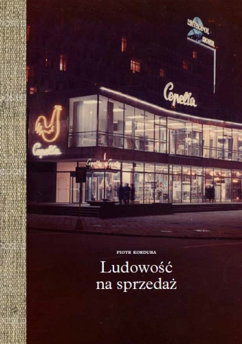 Ludowość na sprzedaż - Piotr Korduba