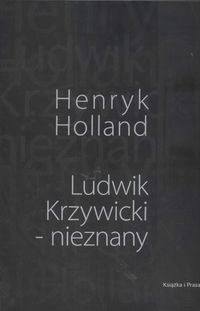 Ludwik Krzywicki-nieznany - H. Holland