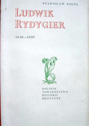 Ludwik Rydygier - Stanisław Sokół