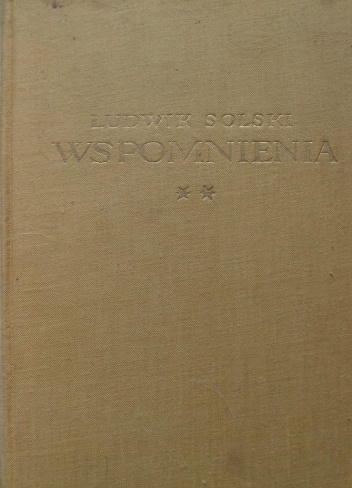 Ludwik Solski. Wspomnienia 1893 - 1954. - Alfred Woycicki