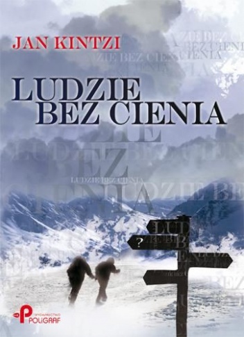 Ludzie bez cienia - Jan Kintzi