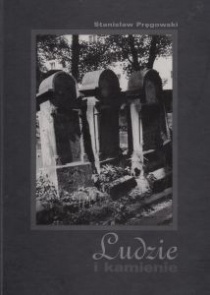 Ludzie i kamienie - Stanisław Pręgowski