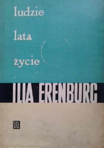 Ludzie. Lata. Życie. Tom III. - Ilja Erenburg