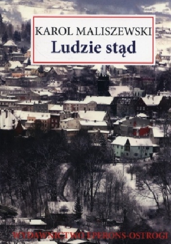 Ludzie stąd - Karol Maliszewski