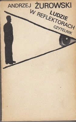 Ludzie w reflektorach - Andrzej Żurowski