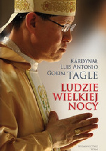 Ludzie Wielkiej Nocy - Luis Antonio Gokim Tagle