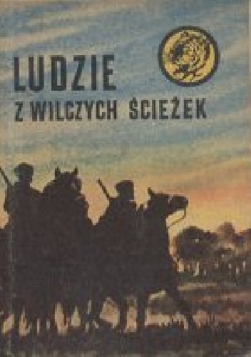 Ludzie z wilczych ścieżek - Zbigniew Damski