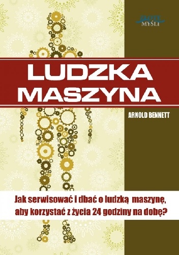 Ludzka Maszyna - Arnold Benett