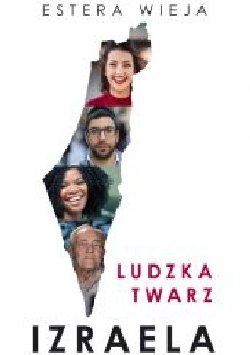 Ludzka twarz Izraela - Estera Wieja