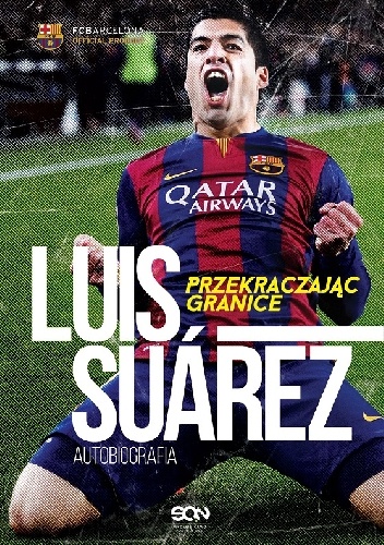 Luis Suárez. Przekraczając granice. Autobiografia