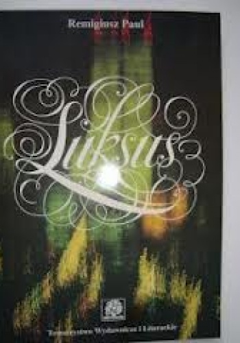 Luksus - Remigiusz Paul