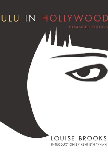 Lulu in Hollywood - Louise Brooks