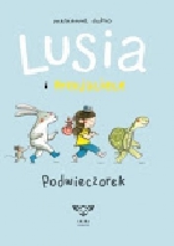 Lusia i przyjaciele. Podwieczorek - Marianne Dubuc