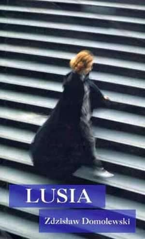 Lusia - Zdzisław Domolewski