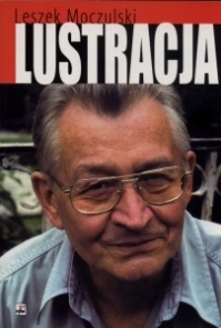 Lustracja - Leszek Moczulski