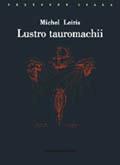 Lustro tauromachii - Michel Leiris