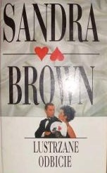 Lustrzane odbicie - Sandra Brown