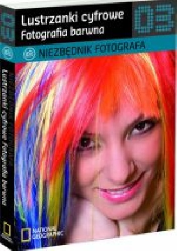 Lustrzanki cyfrowe. Fotografia barwna - praca zbiorowa