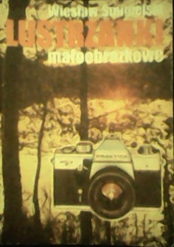 Lustrzanki małoobrazkowe - Wiesław Śmigielski