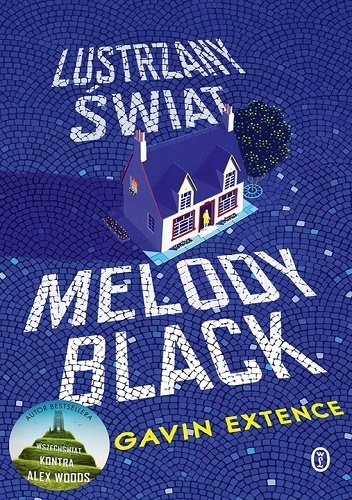 Lustrzany świat Melody Black - Gavin Extence