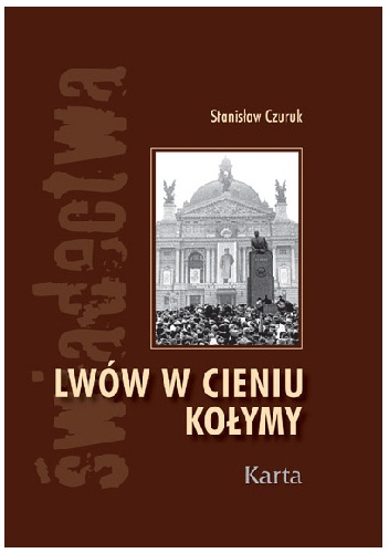 Lwów w cieniu Kołymy - Stanisław Czuruk