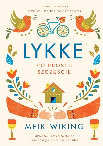 Lykke. Po prostu szczęście - Meik Wiking