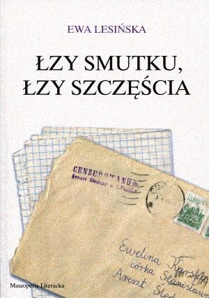 Łzy smutku, łzy szczęścia - Ewa Lesińska