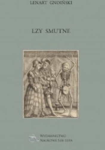 Łzy smutne - Lenart Gnoiński
