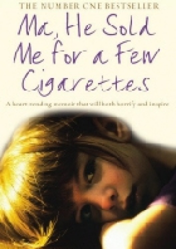 Ma, He Sold Me For a Few Cigarettes - Martha Long