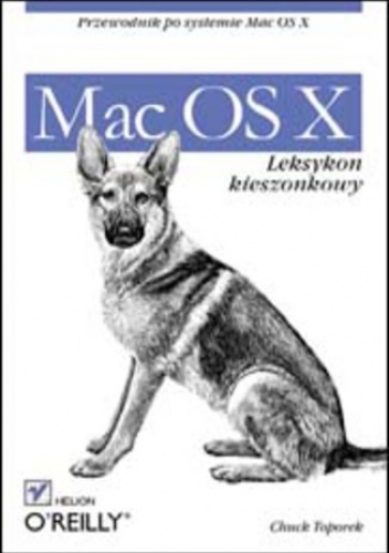 Mac OS X. Leksykon kieszonkowy - Chuck Toporek
