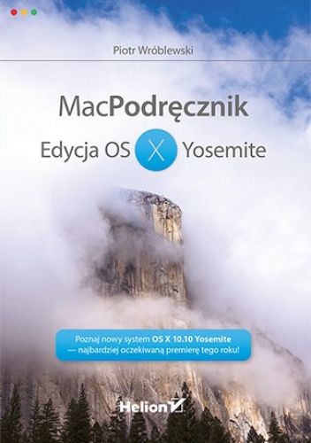 MacPodręcznik. Edycja OS X Yosemite - Piotr Wróblewski